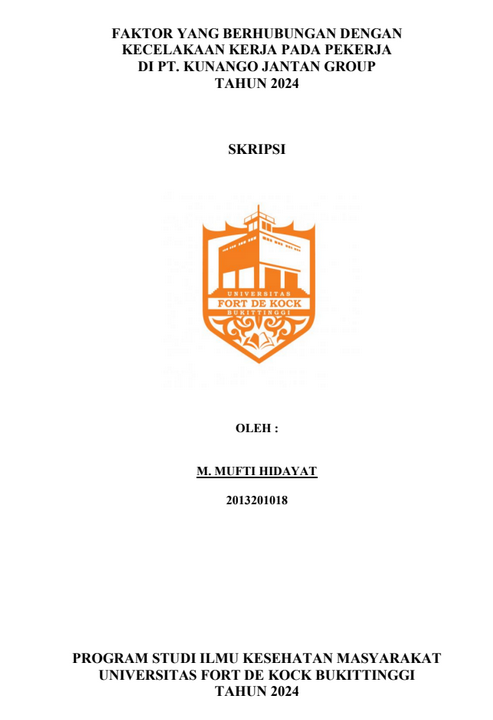 Faktor Yang Berhubungan Dengan Kecelakaan Kerja Pada Pekerja Di PT. Kunango Jantan Group