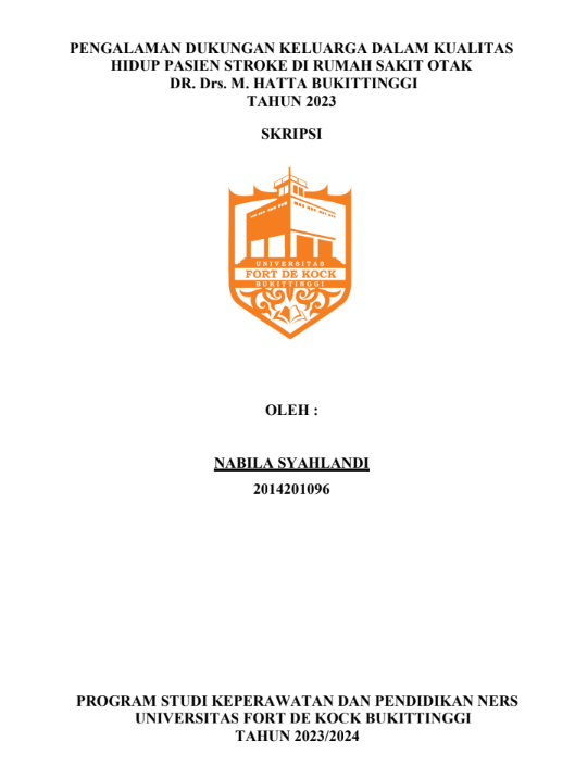 Pengalaman Dukungan Keluarga Dalam Kualitas Hidup Pasien Stroke Di Rumah Sakit Otak DR. Drs. M. Hatta Bukittinggi Tahun 2023
