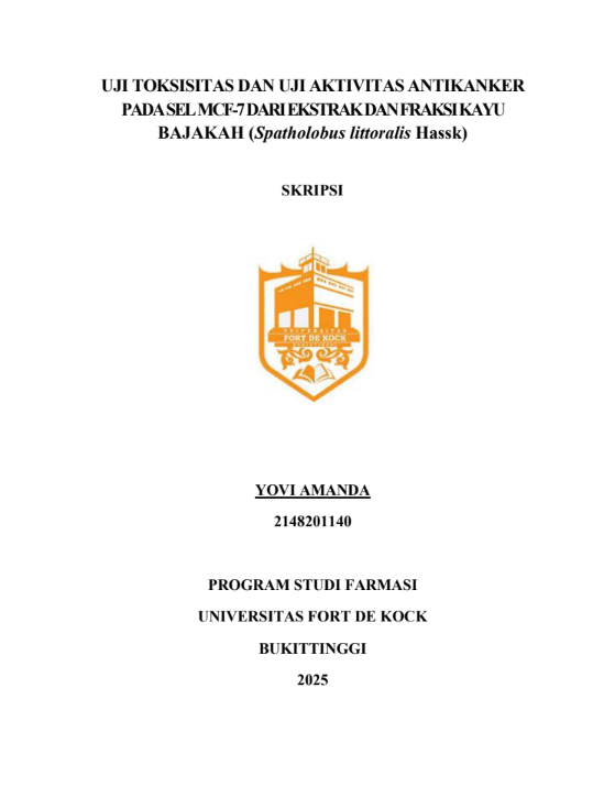 Uji Toksisitas dan Uji Aktivitas Antikanker Pada Sel MCF-7 Dari Ekstrak dan Fraksi Kayu Bajakah (Spatholobus littoralis Hassk)