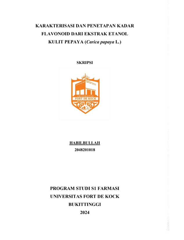 Karakterisasi dan Penetapan Kadar Flavonoid dari Ekstrak Etanol Kulit Pepaya  (Carica papaya L.)