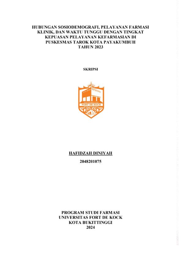 Hubungan Sosiodemografi, Pelayanan Farmasi Klinik dan Waktu Tunggu dengan Tingkat Kepuasan Pelayanan Kefarmasian di Puskesmas Tarok Kota Payakumbuh Tahun 2023
