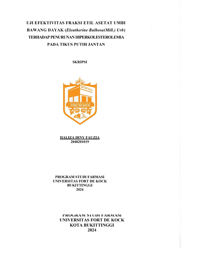 Uji Efektivitas Fraksi Etil Asetat Umbi Bawang Dayak (Eleutherine Bulbosa (Mill.) Urb) Terhadap Penurunan Hiperkolesterolemia Pada Tikus Putih Jantan