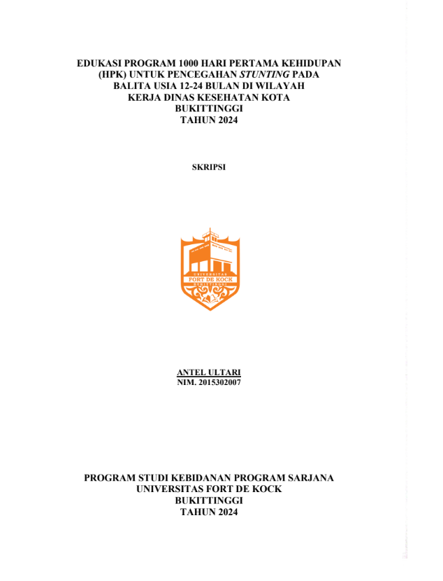 Edukasi Program 1000 Hari Pertama Kehidupan (HPK) Untuk Pencegahan Stunting Pada Balita Usia 12-24 Bulan Di Wilayah Kerja Dinas Kesehatan Kota Bukittinggi Tahun 2024