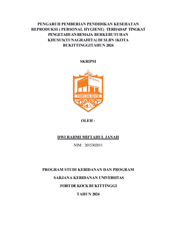 Pengaruh Pemberian Pendidikan Kesehatan Reproduksi (Personal Hygiene) Terhadap Tingkat Pengetahuan Remaja Berkebutuhan Khusus (Tunagrahita) Di SLBN 1 Kota BukitTinggi