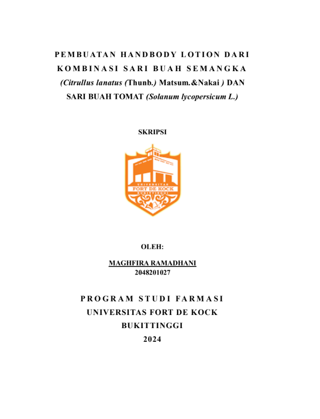 Pembuatan handbody lotion dari kombinasi sari buah semangka (citrullus lanatus (Thunb.) Matsum & Nakai dan sari buah tomat (solanum lycopersicum L.)