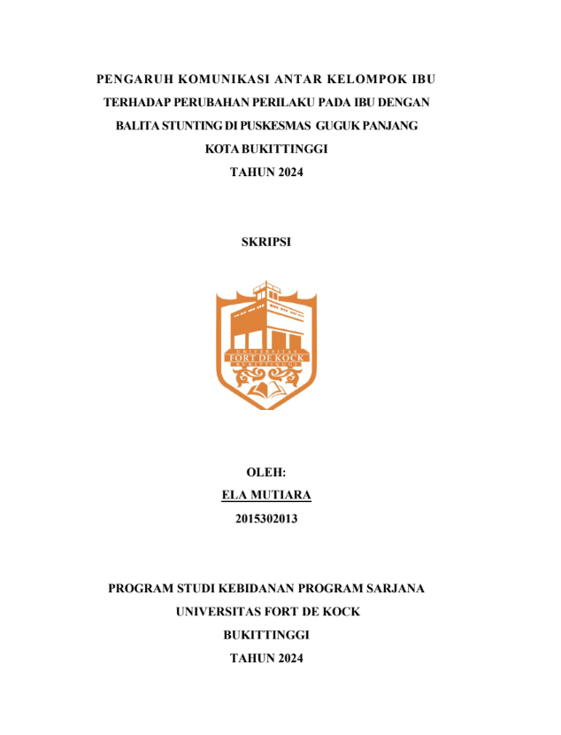 Pengaruh komunikasi Antar Kelompok Ibu Terhadap Perubahan Perilaku Pada Ibu Dengan Balita Stunting Di Puskesmas Guguk Panjang Kota Bukittinggi Tahun 2024