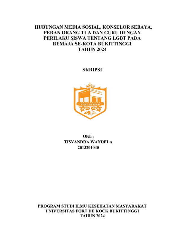 Hubungan Media Sosial, Konselor Sebaya, Peran Orang Tua dan Guru dengan Perilaku Siswa tentang LGBT Pada Remaja Se-Kota Bukittinggi Tahun 2024