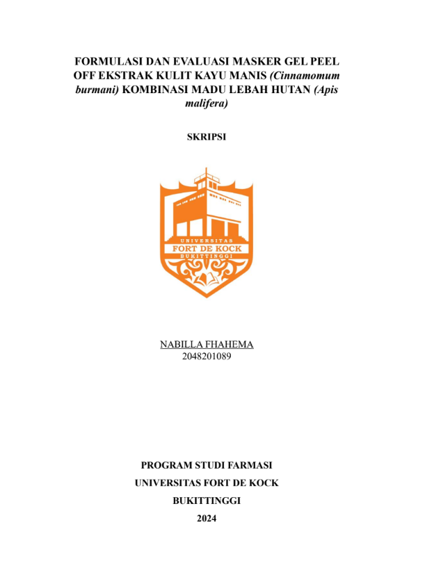 Formulasi dan Evaluasi Masker Gel Peel-Off Ekstrak Kulit Kayu Manis (Cinnamomun burmani) Kombinasi Madu (Apis malifera)