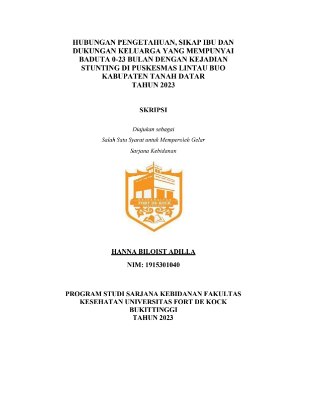 Hubungan Pengetahuan, Sikap Ibu dan Dukungan Keluarga yang Mempunyai Baduta 0  23 Bulan dengan Kejadian Stunting di Puskesmas Lintau Buo Kabupaten Tanah Datar Tahun 2023