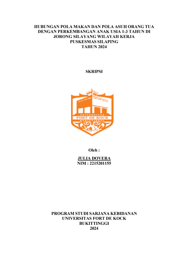 Hubungan Pola Makan Dan Pola Asuh Orang Tua Dengan Perkembangan Anak Usia 1-3 Tahun di Jorong Silayang Wilayah Kerja Puskesmas Silaping Tahun 2024