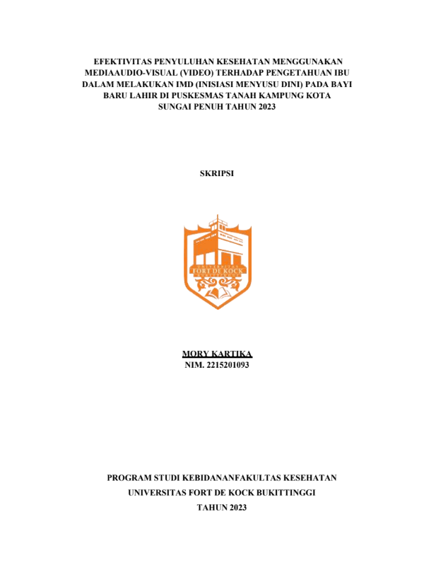 Efektivitas Penyuluhan Kesehatan Menggunakan Media Audio-Visual (Video) Terhadap Pengetahuan Ibu Dalam Melakukan IMD (Inisiasi Menyusu Dini) Pada Bayi Baru Lahir Di Puskesmas Tanah Kampung Kota Sungai Penuh Tahun 2023