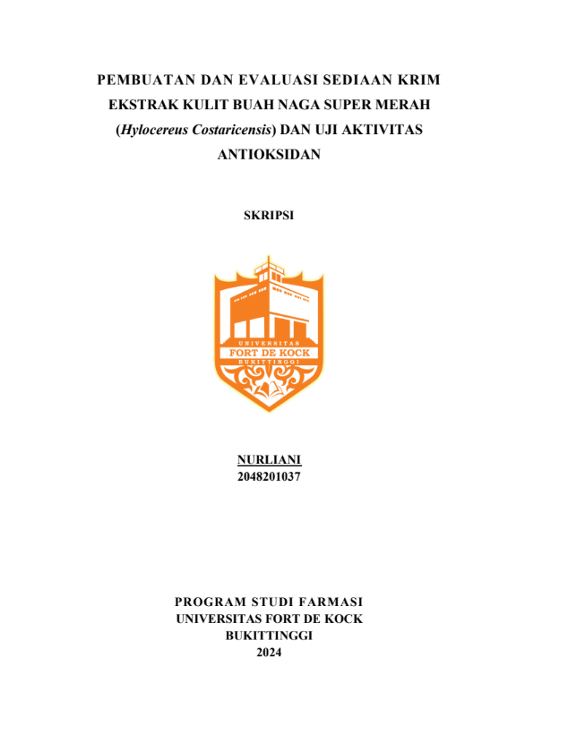 Pembuatan Dan Evaluasi Sediaan Krim Ekstrak Kulit Buah Naga Super Merah (Hylocereus Costaricensis) Dan Uji Aktivitas Antioksidan