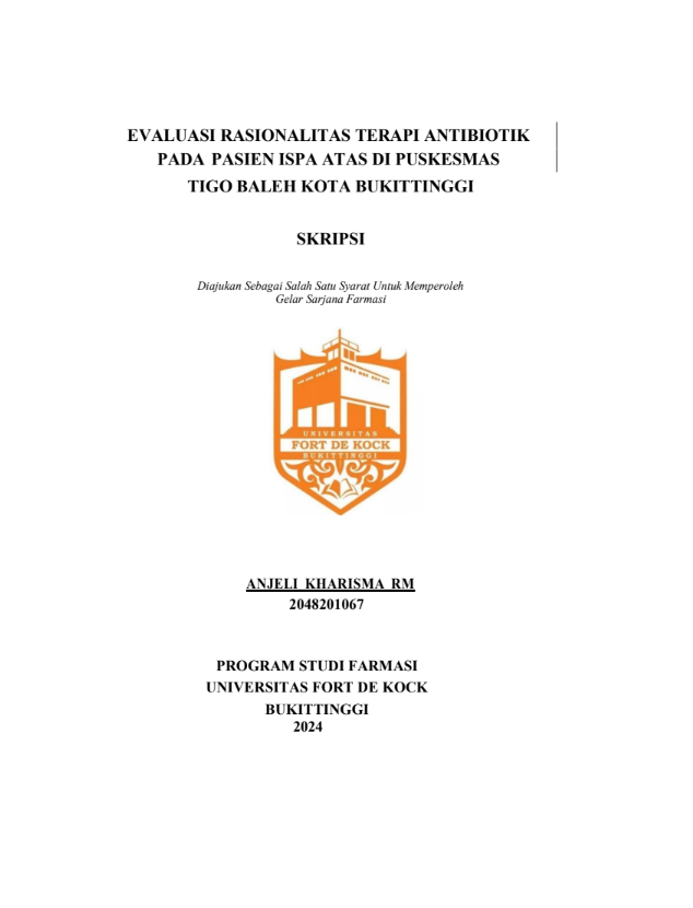 Evaluasi Rasionalitas Terapi Antibiotik Pada Pasien ISPA Atas di Puskesmas Tigo Baleh Kota Bukittinggi.