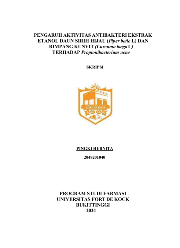Pengaruh Aktivitas Antibakteri Propionibacterium acnes Kombinasi Ekstrak Etanol Daun Sirih Hijau dan Rimpang Kunyit