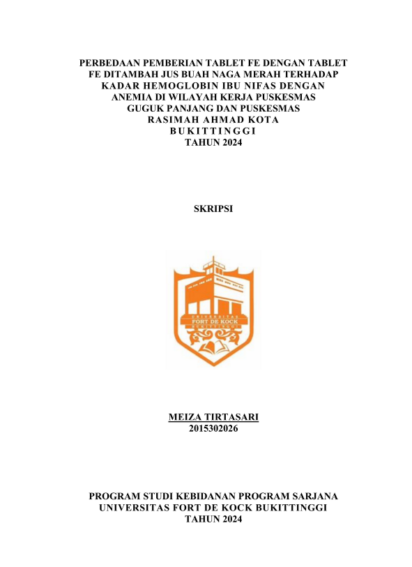 Perbedaan Pemberian Tablet Fe Dengan Tablet Fe Ditambah Jus Buah Naga Merah Terhadap Kadar Hemoglobin Ibu Nifas Dengan Anemia Di Wilayah Kerja Puskesmas Guguk Panjang Dan Puskesmas Rasimah Ahmad Kota Bukittinggi Tahun 2024