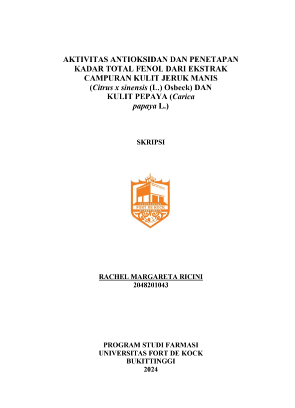 Aktivitas Antioksidan Dan Penetapan Kadar Total Fenol Dari Ekstrak Campuran Kulit Jeruk Manis (Citrus x sinensis (L.) Osbeck) Dan Kulit Pepaya (Carica papaya L.)
