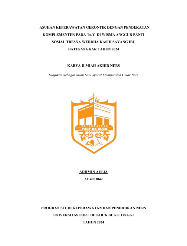 Asuhan Keperawatan Gerontik Dengan Pendekatan Komplementer Pada Tn.Y di Wisma Anggur Panti Sosial Tresna Werdha Batusangkar Tahun 2024