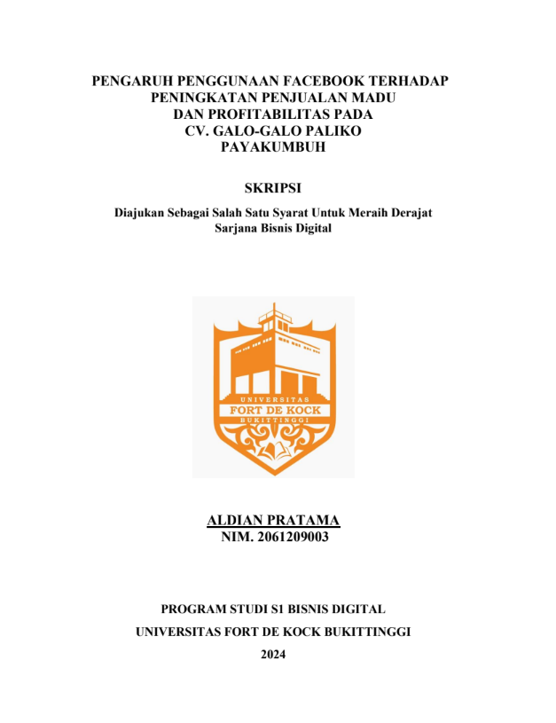 Pengaruh Penggunaan Facebook Terhadap Peningkatan Penjualan Madu dan Profitabilitas Pada CV. Galo-Galo Paliko Payakumbuh.