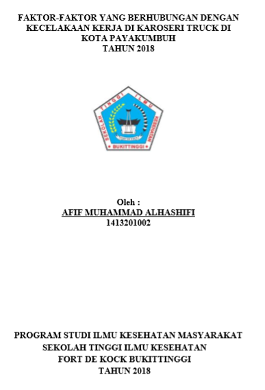 Faktor  Faktor yang Berhubungan Dengan Kejadiaan Kecelakaan Kerja di Karoseri Truck Kota Payakumbuh Tahun 2018