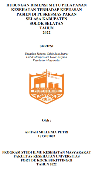 Hubungan Dimensi Mutu Pelayanan Kesehatan Terhadap Kepuasan Pasien Di Puskesmas Pakan Selasa Kabupaten Solok Selatan Tahun 2022
