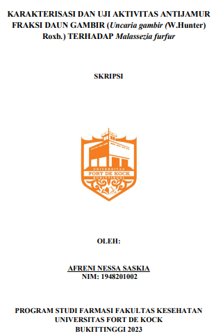 Karakterisasi Dan Uji Aktivitas Antijamur Fraksi Daun Gambir (Uncaria Gambir (W.Hunter) Roxb.) Terhadap Malassezia Furfur