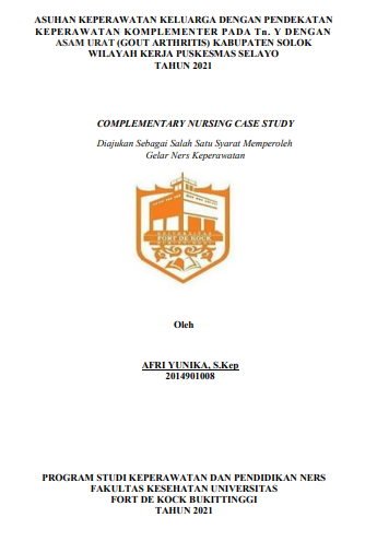 Asuhan Keperawatan Keluarga Dengan Pendekatan Keperawatan Komplementer Pada Tn.Y Dengan Asam Urat (Gout Arthritis) Di Jorong Pakan Sabtu Kenagarian Panyakalan Kabupaten Solok Wilayah Kerja Puskesmas Selayo Tahun 2021