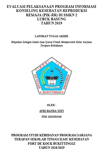 Evaluasi Pelaksanaan  Program Informasi dan Konseling Kesehatan Reproduksi Remaja (PIK-RR)  di SMKN 2 Lubuk basung tahun 2019