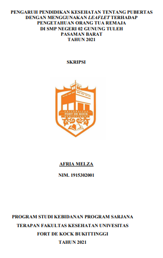 Pengaruh Pendidikan Kesehatan Tentang Pubertas Dengan Menggunakan Leaflet Terhadap Pengetahuan Orang Tua Remaja Di SMP Negeri 02 Gunung Tuleh Pasaman Barat Tahun 2021
