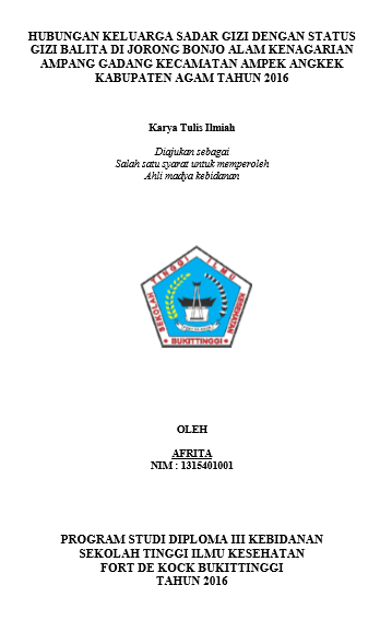Hubungan Keluarga Sadar Gizi Dengan Status Gizi Balita Di Jorong Bonjo Alam Kenagarian Ampang Gadang Kecamatan Ampek Angkek Kabupaten Agam Tahun 2016
