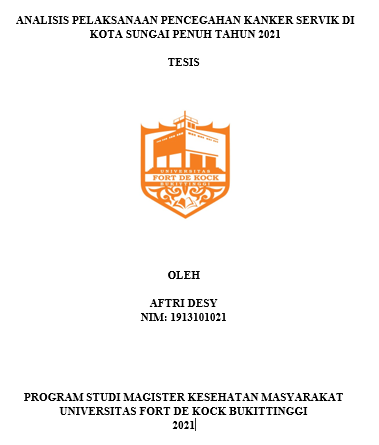 Analisis Pelaksanaan Pencegahan Kanker Servik Di Kota Sungai Penuh Tahun 2021