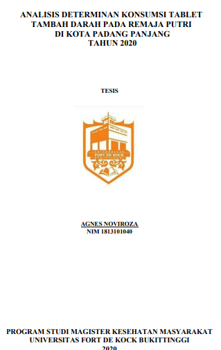 Analisis Determinan Konsumsi Tablet Tambah Darah Pada Remaja Putri Di Kota Padang Panjang Tahun 2020