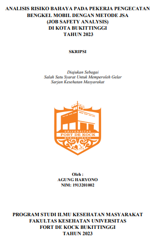 Analisis Risiko Bahaya Pada Pekerja Pengecatan Bengkel Mobil Dengan Metode JSA (Job Safety Analysis) Di Kota Bukittinggi Tahun 2023