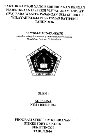 Faktor Faktor yang Berhubungan Dengan Pemeriksaan Inspeksi Visual Asam Asetat (IVA) pada Wanita Pasangan Usia Subur di Wilayah Kerja Puskesmas Batipuh I Tahun 2016