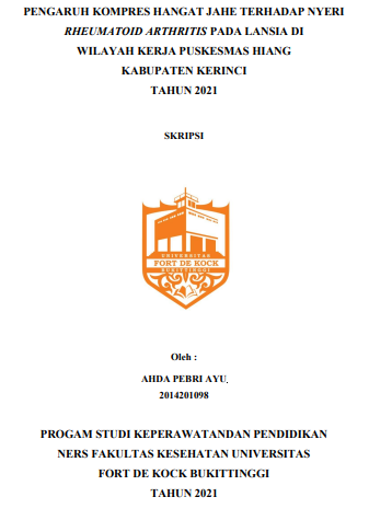 Pengaruh Kompres Hangat Jahe Terhadap Nyeri Rheumatoid Arthritis di Wilayah Kerja Puskesmas Hiang Kabupaten Kerinci Tahun 2021