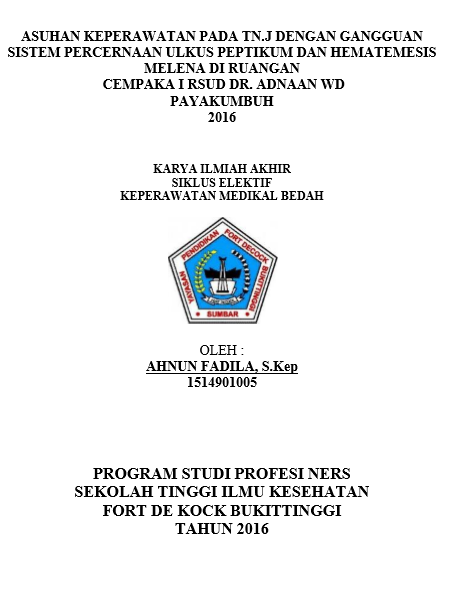 Asuhan Keperawatan Pada Tn.J Dengan Gangguan Sistem Percernaan Ulkus Peptikum Dan Mematemesis Melena Di Ruangan Cempaka I RSUD Dr. Adnaan WD Payakumbuh Tahun 2016