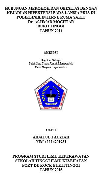Hubungan Merokok  dan  Obesitas  Dengan Kejadian Hipertensi Pada Lansia Pria di Poliklinik  Interne Rumah Sakit  dr. Achmad  Mochtar Bukittinggi Tahun 2014