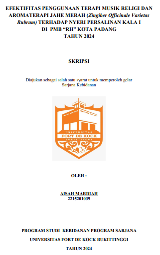 Efektifitas Penggunaan Terapi Musik Religi Dan Aromaterapi Jahe Merah (Zingiber Officinale Varietas Rubrum) Terhadap Nyeri Persalinan Kala I Di PMB Bidan  RH Di Kota Padang Tahun 2024