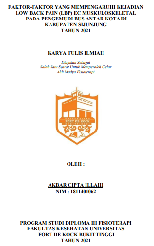 Faktor-Faktor Yang Mempengaruhi Kejadian Low Back Pain (LBP) Ec Muskuloskeletal Pada Pengemudi Bus Antar Kota Di Kabupaten Sijunjung Tahun 2021