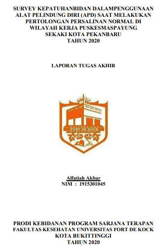Survey Kepatuhan Bidan Dalam Penggunaan Alat Pelindung Diri Saat Melakukan Pertolongan Persalinan Normal di Wilayah Kerja Puskesmas Payung Sekaki Kota Pekanbaru Tahun 2020