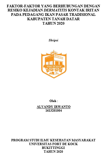 Faktor-Faktor Yang Berhubungan Dengan Resiko Kejadian Dermatitis Kontak Iritan Pada Pedagang Ikan Pasar Tradisional Kabupaten Tanah Datar 2020