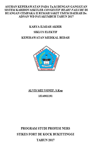 Asuhan Keperawatan Pada M  Dengan Gangguan Sistem  Kardiovaskuler Congesty heart failure  Di Ruangan Interne HCU Cempaka II RSUD Dr.  Adnaan WD Payakumbuh 2017