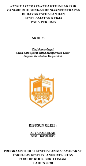Literature Review : Faktor - Faktor Yang Berhubungan Dengan Penerapan Budaya Kesehatan Dan Keselamatan Kerja Pada Pekerja