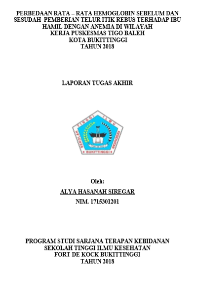 Perbedaan Rata  Rata Hemoglobin  Sebelum dan Sesudah  Pemberian Telur Itik Rebus Terhadap Ibu Hamil  dengan Anemia di Wilayah  Kerja Puskesmas Tigo Baleh Kota Bukittinggi  Tahun 2018