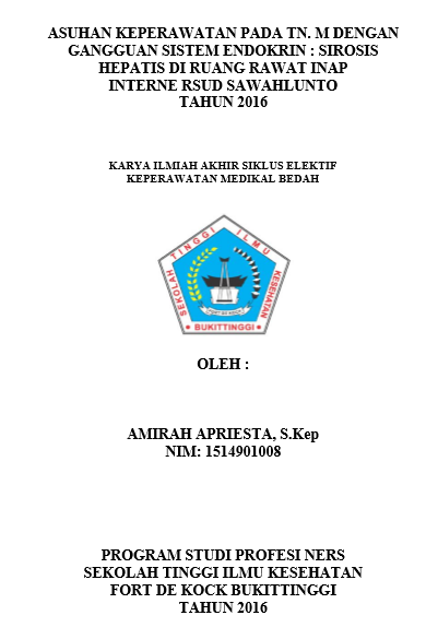 Asuhan Keperawatan Pada Tn. M Dengan Gangguan Sistem Endokrin : Sirosis Hepatis Di Ruang Rawat Inap Interne RSUD Sawahlunto Tahun 2016