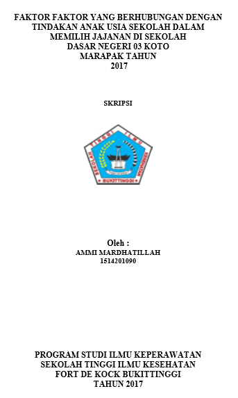 Faktor Faktor Yang Berhubungan Dengan Tindakan Anak Usia Sekolah Dalam Memilih Jajanan Di Sekolah Dasar Negri 03 Koto Marapak Tahun 2017
