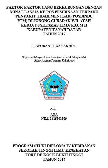 Faktor-Faktor Yang Berhubungan Dengan Minat Lansia Ke Pos Pembinaan Terpadu Penyakit Tidak Menular (Posbindu PTM) di Jorong Cubadak Wilayah Kerja Puskesmas Lima Kaum II Kabupaten Tanah Datar Tahun 2017