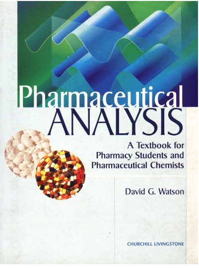 Pharmaceutical Analysis: A Textbook for Pharmacy Students and Pharmaceutical Chemists