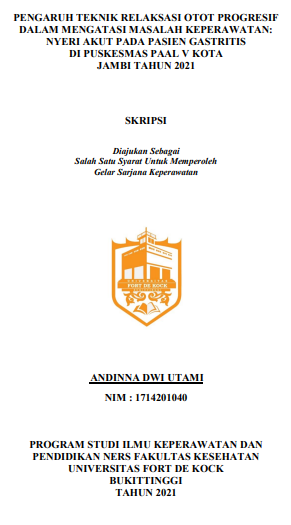 Pengaruh Teknik Relaksasi Otot Progresif dalam Mengatasi Masalah Keperawatan: Nyeri Akut pada Pasien Gastritis di Puskesmas Paal V Kota Jambi Tahun 2021