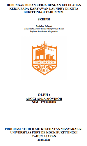 Hubungan Beban Kerja dengan Kelelahan Kerja pada Karyawan Laundry di Kota Bukittinggi Tahun 2021