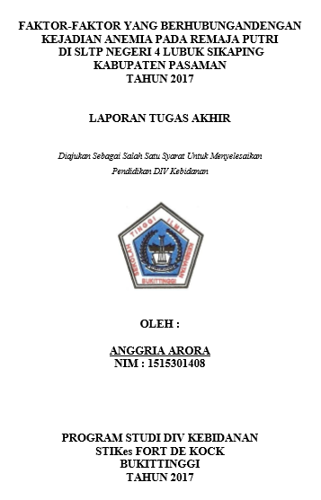 Faktor-faktor yang Berhubungan dengan Kejadian Anemia Pada Remaja Putri di SLTP Negeri 4 Lubuk Sikaping  Kabupaten Pasaman Tahun 2017